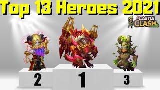 New 2021 Top 13 Heroes in Castle Clash