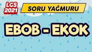 EBOB - EKOK SORU ÇÖZÜMÜ  ŞENOL HOCA #LGS2021