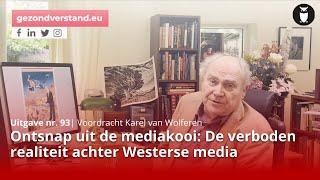 Ontsnap uit de mediakooi De verboden realiteit achter Westerse media  Karel van Wolferen