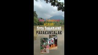 SITU SUKARAME PARAKANSALAK  KAB. SUKABUMI  #wisataalamsukabumi #co2pelabuhanratu #parakansalak