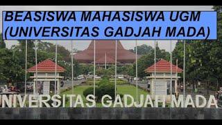 BEASISWA MAHASISWA UGM UNIVERSITAS GAJAH MADA