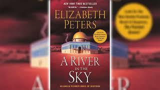 A River in the Sky by Elizabeth Peters Amelia Peabody #19  Audiobooks Full Length