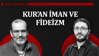 Red Sohbet 1. Bölüm  Kuran İman ve Fideizm  Konuk Enis Doko.