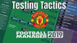 Football Manager 2019  Testing Tactics  Manchester United  McGoobage  Domestic Treble  CL Win