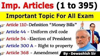 Important Articles of Indian Constitution Tricks  Articles 1 To 395  Important Articles Dewashish