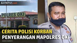 Penyerangan Mapolres OKI Pelaku Teriak Mana Polisi Mana Polisi?