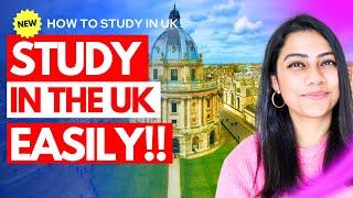 EASIEST WAY to Study In UK 2024 - 2025 For International Students  How to Apply for UK STUDENT VISA