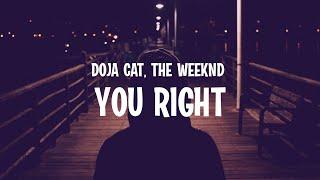 Doja Cat The Weeknd - You Right Lyrics