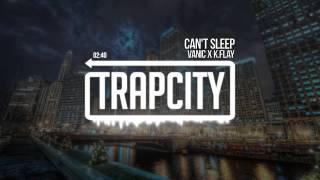 Vanic x K.Flay - Cant Sleep