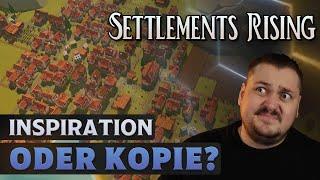 Settlements Rising holt sich fast zu viel Inspiration