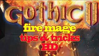 Gothic 2 NotR Fire Mage 2020 HD tips & tricks