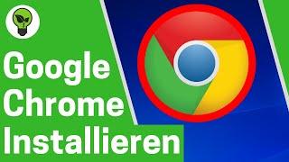 Google Chrome Installieren DEUTSCH  TOP ANLEITUNG Wie Browser bei Windows 10 & Mac Herunterladen?