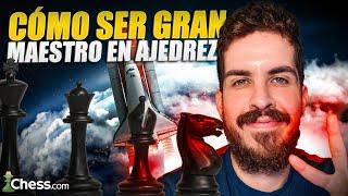 ¿Cómo Convertirte en Gran Maestro de Ajedrez?