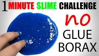 NO GLUE SLIME 1 MINUTE  1 MINUTE SLIME NO GLUE NO BORAX  NO GLUE SLIME CHALLENGE EASY AT HOME