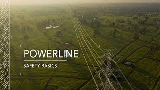 Powerline Safety Basics