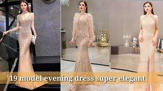 19 model evening dress super elegant