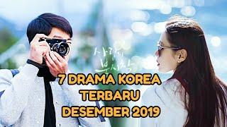 7 DRAMA KOREA TERBARU YANG TAYANG DESEMBER 2019 VIDEO DRAKOR