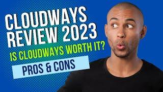 Cloudways Review 2023 Is It Really the Best Managed Cloud Hosting Provider?