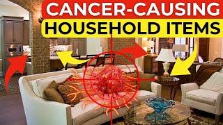 Which Household Objects Increase Cancer Risk