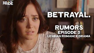 Jealousy & Love  Rumors Ep 3  Lesbian Romance Drama Series  We Are Pride