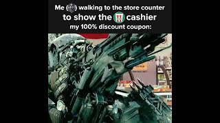 Me showing the cashier my 100% discount coupon Transformers Age of Extinction Meme