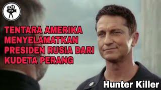 ANGKATAN LAUT AMERIKA MENYELAMATKAN PRESIDEN RUSIA DARI KUDETA PERANG... Film Hunter Killer