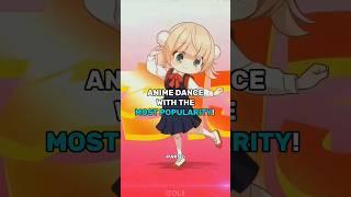 Anime dance with the most popularity  part 2#anime#edit#amv#amvedits#amvs#music