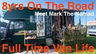 Seasoned Van Dweller Straight Talking Full Time Van Life