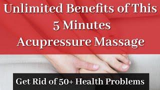 50 top reasons to massage your foot everyday before sleeping  5 Minutes Miraculous Foot Acupressure