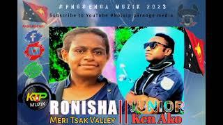 RONISHA_Meri Tsak Valley - Junior Ken Ako_Kambi Tracks Production 2023