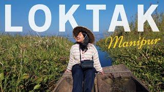 Loktak Lake  Visit Here Before You Die  Manipur Vlog Northeast India Travel