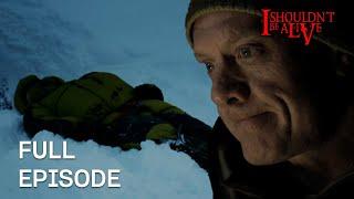 A Lonely Death On Mount Everest...  S5 E3  Full Episode  I Shouldnt Be Alive