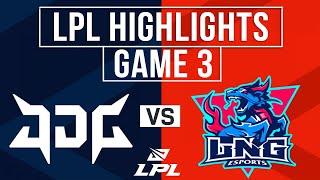 JDG vs LNG Highlights Game 3  LPL 2024 Spring  JD Gaming vs LNG Esports