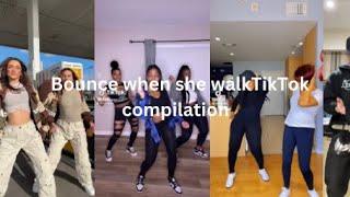 Bounce when she walk TikTok dance compilation