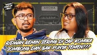 RIDWAN REMIN PERNAH STAND UP YANG NONTON 1 KELUARGA DOANG??? - KASIH PAHAM BRO