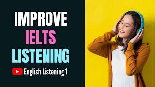 IELTS Listening Practice  Listening for English Learners  English Listening 1 