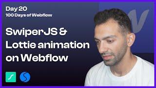 Day 20100 - Scroll-Controlled Lottie Animation in Webflow Using SwiperJS - 100 Days of Webflow