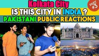 New Kolkata City - is this city in INDIA  Pakistani Public Reaction