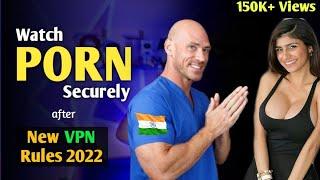 How to Watch PORN securely after New VPN rules 2022 in India?  Adults  Teenagers Must Watch