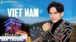 MỘT VÒNG VIỆT NAM - LYRIC VERSION  ĐAN TRƯỜNG