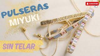 Pulsera Miyuki   Fácil y Rápida    SIN TELAR