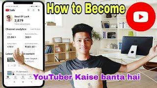 How to become YouTuber YouTuber kaise banega YouTube Eligibility criteria Experience