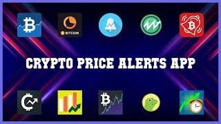 Top 10 Crypto Price Alerts App Android Apps