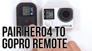 HERO4 Setup Pair HERO4 to WiFi Remote