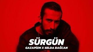 Gazapizm x Selda Bağcan - Sürgün  Prod.Bozo Beats 