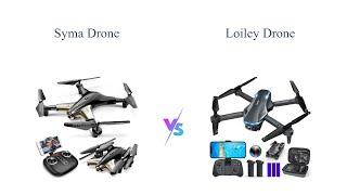 SYMA vs Loiley Drone Comparison 