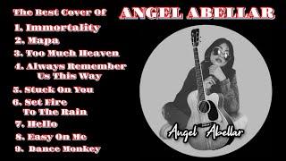 The Best Cover Songs of Angel Abellar #coversong #nonstop #bestcoversongs