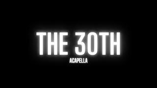 the 30th acapella - billie eilish  slowed & reverbed + lyrics