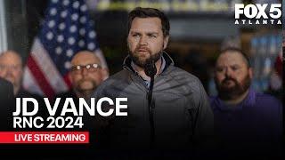 WATCH LIVE GOP vice presidential nominee Sen. JD Vance speaks at 2024 RNC