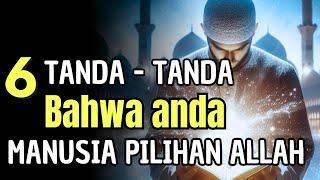 6 Tanda Manusia Pilihan Allah SWT Mungkin Anda Termasuk 